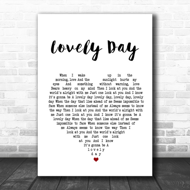 Bill Withers Lovely Day White Heart Song Lyric Music Wall Art Print