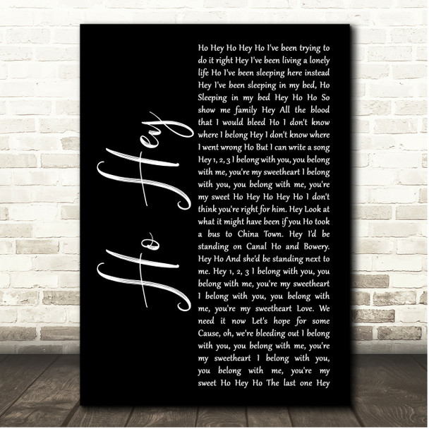 The Lumineers Ho Hey Black Script Song Lyric Print