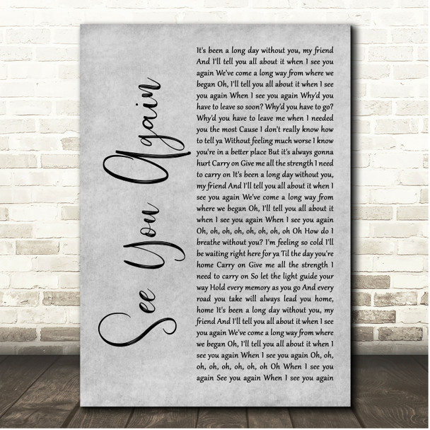 Charlie Puth See You Again Grey Rustic Script Song Lyric Print