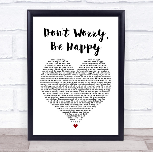 Bobby McFerrin Don't Worry, Be Happy White Heart Song Lyric Music Wall Art Print