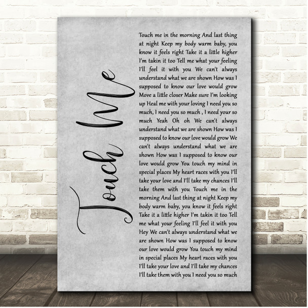 Dj Rui Da Silva Touch Me Grey Rustic Script Song Lyric Print