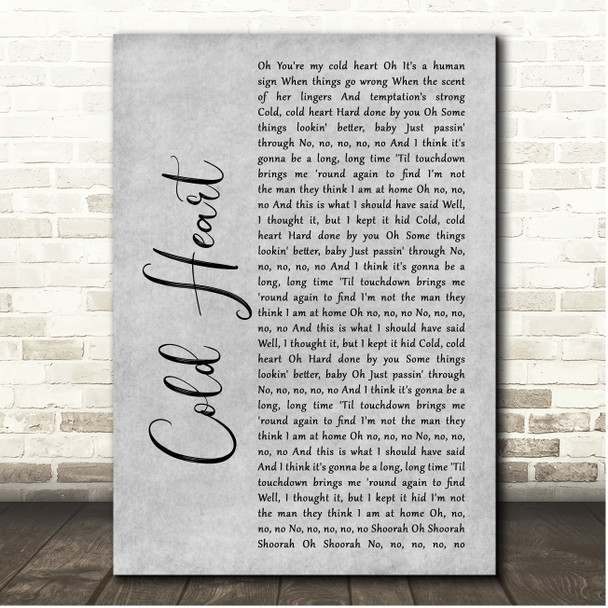 Elton John & Dua Lipa Cold Heart Grey Rustic Script Song Lyric Print