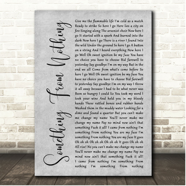 Foo Fighters Something From Nothing Grey Rustic Script Song Lyric Print