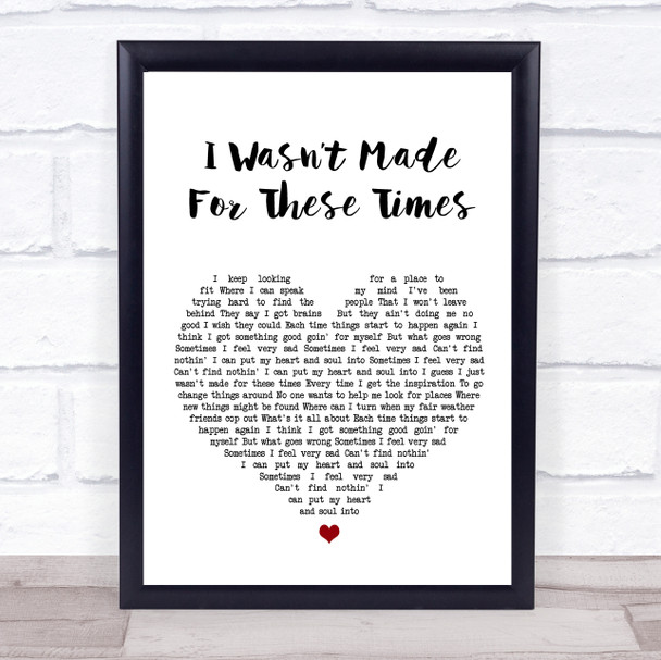 Brian Wilson I Wasnt Made For These Times Heart Song Lyric Music Wall Art Print