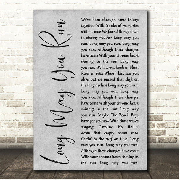 Neil Young Long May You Run Grey Rustic Script Song Lyric Print