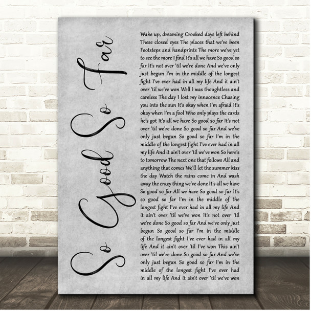 O.A.R. So Good So Far Grey Rustic Script Song Lyric Print