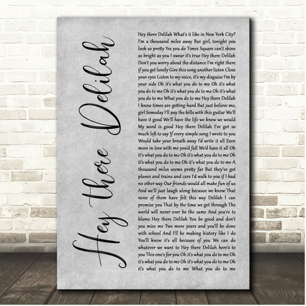 Plain White T's Hey There Delilah Grey Rustic Script Song Lyric Print