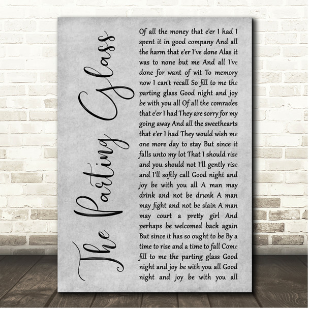 The Parting Glass Grey Rustic Script Song Lyric Print