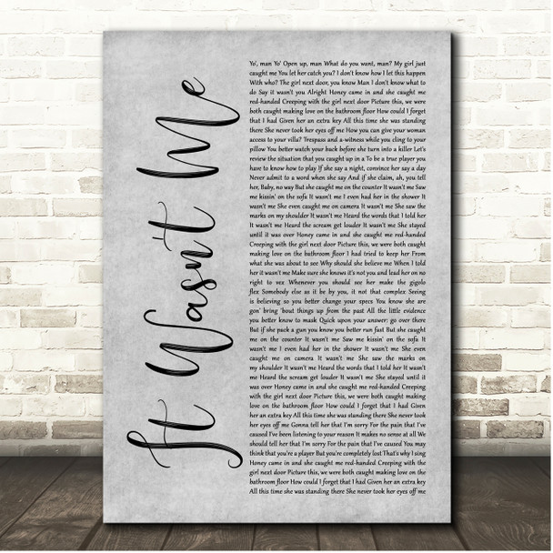 Shaggy It Wasn't Me Grey Rustic Script Song Lyric Print