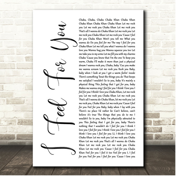 Chaka Khan I Feel For You White Script Song Lyric Print