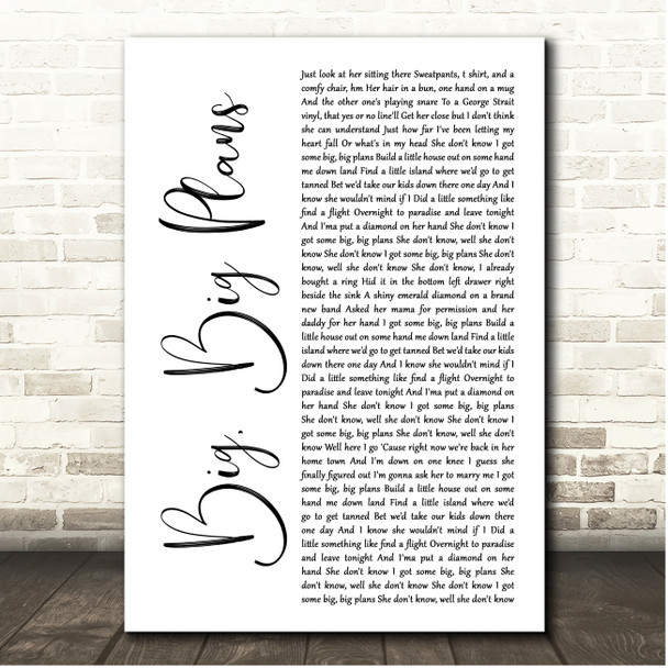 Chris Lane Big, Big Plans White Script Song Lyric Print