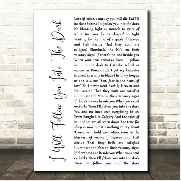 Death Cab For Cutie I Will Follow You Into The Dark White Script Song Lyric Print