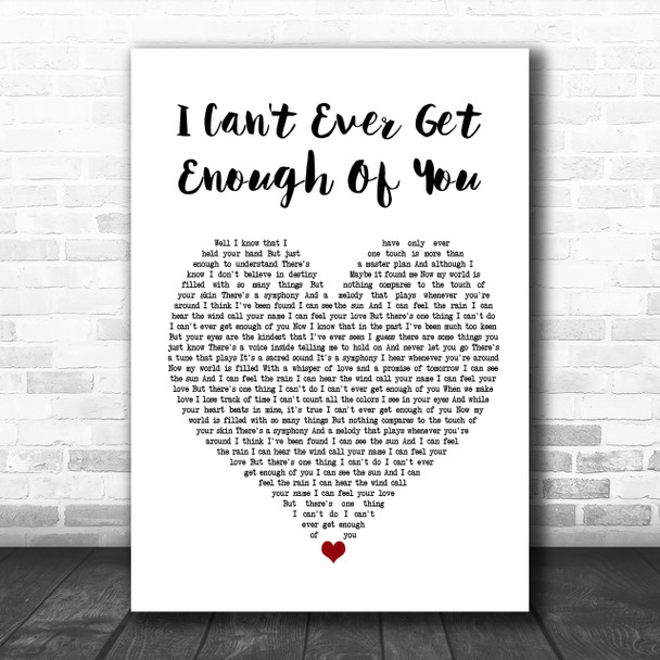 Darren Hayes I Can't Ever Get Enough Of You White Heart Song Lyric Music Wall Art Print