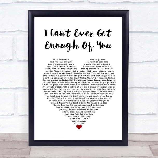 Darren Hayes I Can't Ever Get Enough Of You White Heart Song Lyric Music Wall Art Print