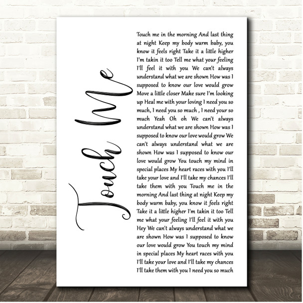 Dj Rui Da Silva Touch Me White Script Song Lyric Print