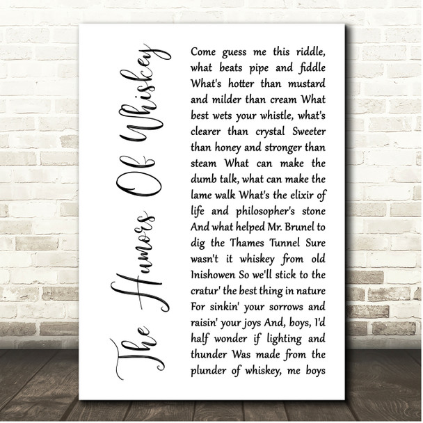 Holier The Humors Of Whiskey White Script Song Lyric Print