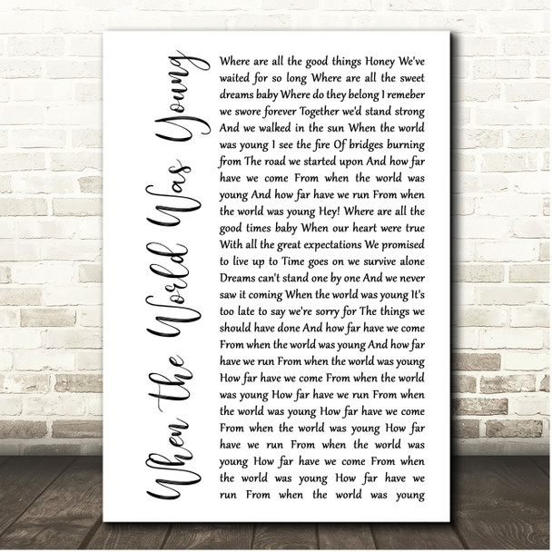 John Cafferty & The Beaver Brown Band When the World Was Young White Script Song Lyric Print
