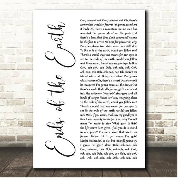 Lord Huron Ends of the Earth White Script Song Lyric Print