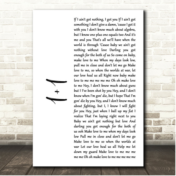 Beyoncé 1+1 White Script Song Lyric Print