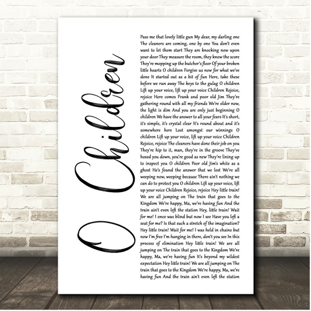 Nick Cave & The Bad Seeds O Children White Script Song Lyric Print
