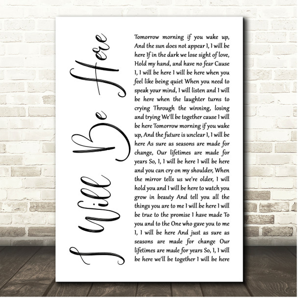 Steven Curtis Chapman I Will Be Here White Script Song Lyric Print