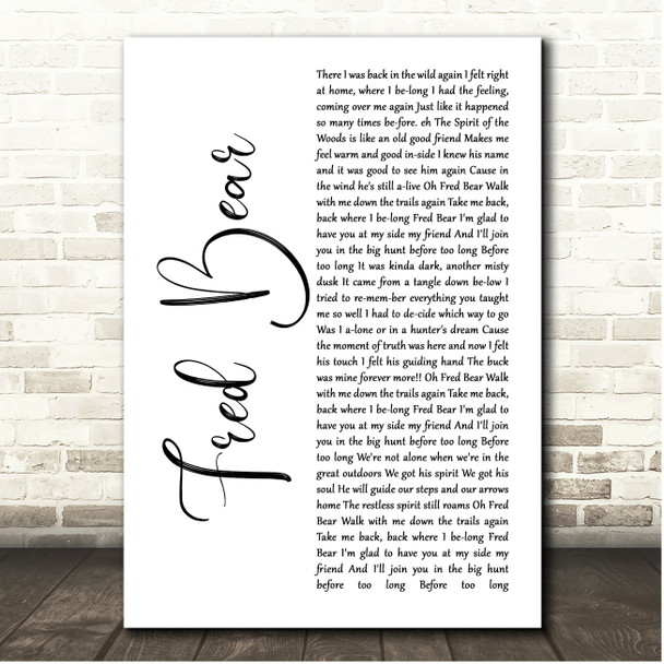Ted Nugent Fred Bear White Script Song Lyric Print