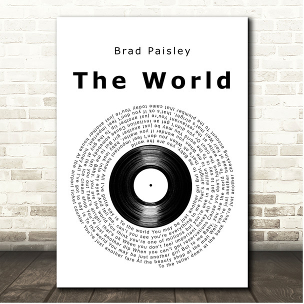 Brad Paisley The World Vinyl Record Song Lyric Print