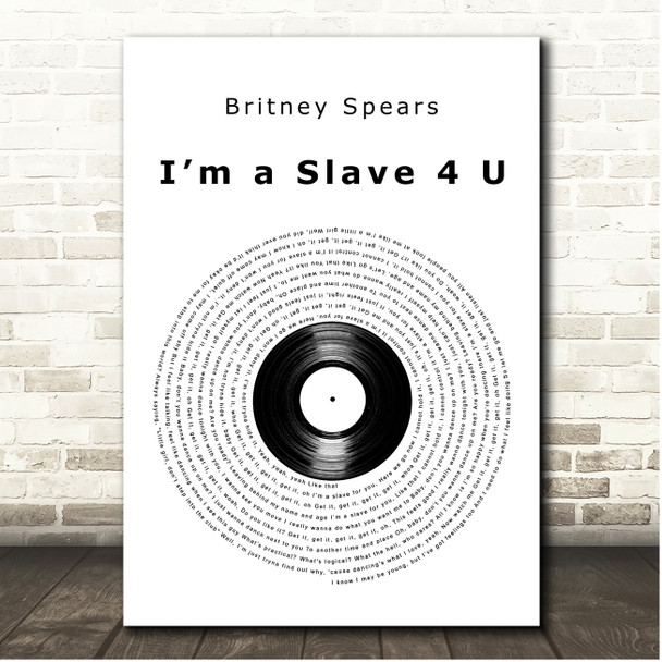 Britney Spears Im a Slave 4 U Vinyl Record Song Lyric Print