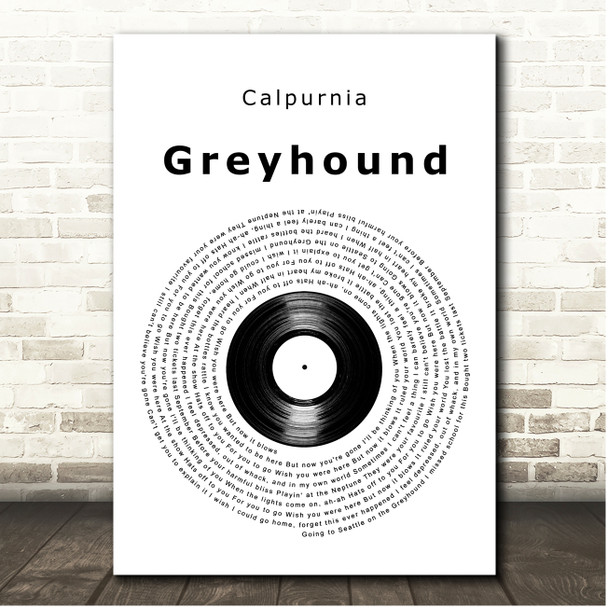 Calpurnia Greyhound Vinyl Record Song Lyric Print