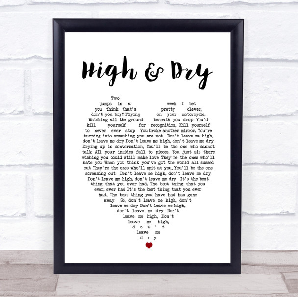 High & Dry Radiohead Heart Song Lyric Music Wall Art Print