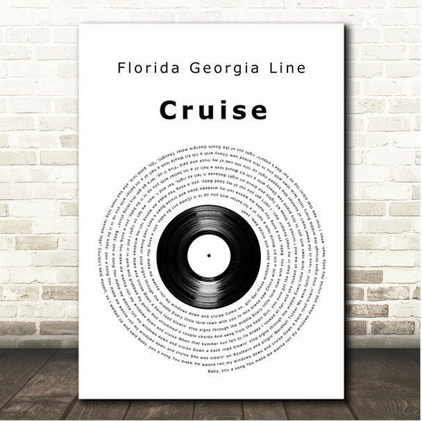 Florida Georgia Line Cruise Vinyl Record Song Lyric Print