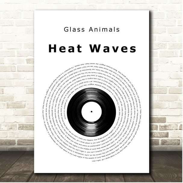 Glass Animals Heat Waves Vinyl Record Song Lyric Print