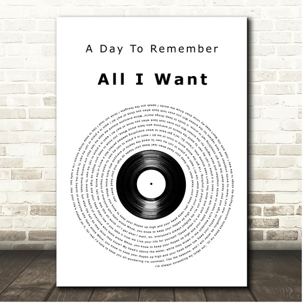 A Day To Remember All I Want Vinyl Record Song Lyric Print