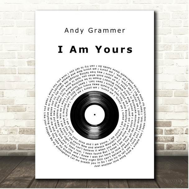 Andy Grammer I Am Yours Vinyl Record Song Lyric Print