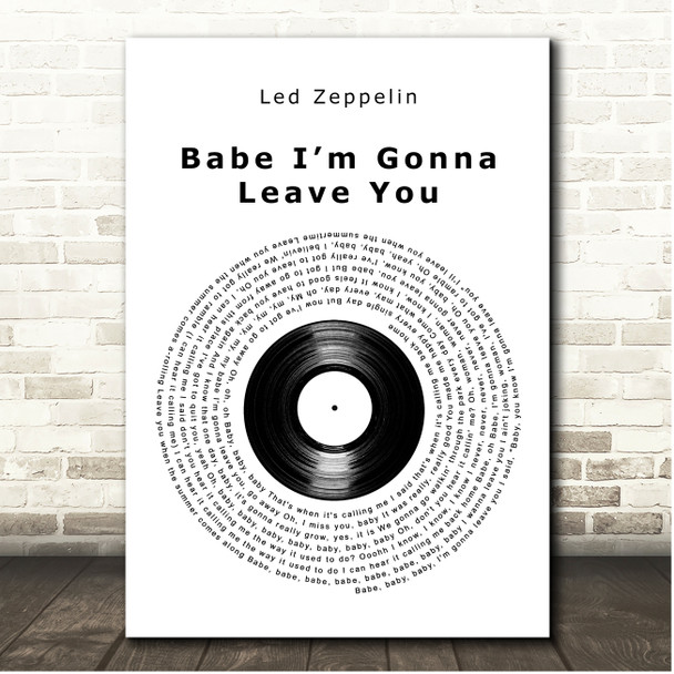 Led Zeppelin Babe Im Gonna Leave You Vinyl Record Song Lyric Print