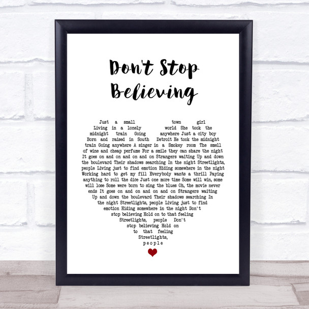 Journey Don't Stop Believing White Heart Song Lyric Music Wall Art Print
