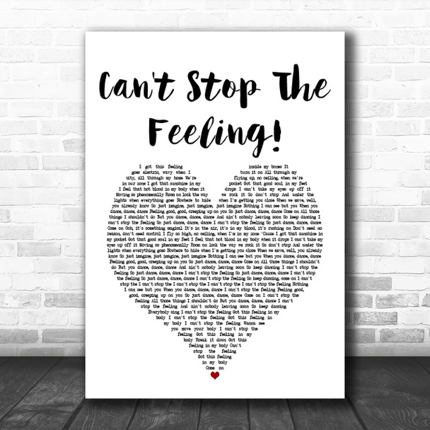 Justin Timberlake Can't Stop The Feeling! White Heart Song Lyric Music Wall Art Print