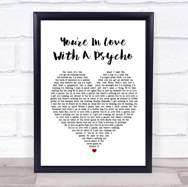 Kasabian You're In Love With A Psycho White Heart Song Lyric Music Wall Art Print