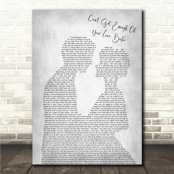 Barry White Can't Get Enough Of Your Love, Babe Grey Man & Lady Song Lyric Print