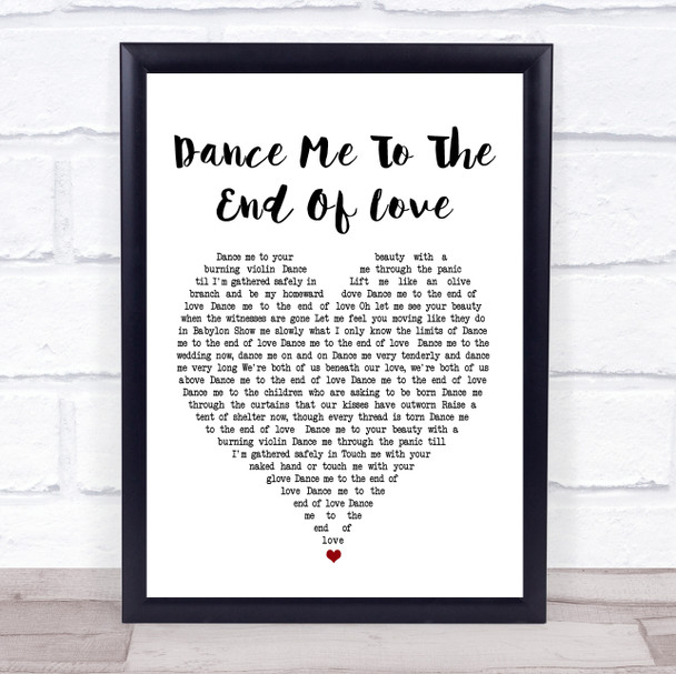 Leonard Cohen Dance Me To The End Of Love White Heart Song Lyric Music Wall Art Print