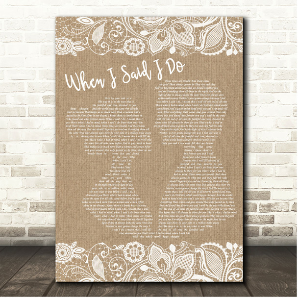 Clint Black When I Said I Do Burlap & Lace Song Lyric Print