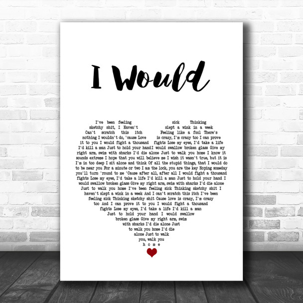 Lower Than Atlantis I Would White Heart Song Lyric Music Wall Art Print