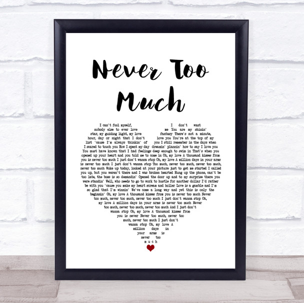 Luther Vandross Never Too Much White Heart Song Lyric Music Wall Art Print