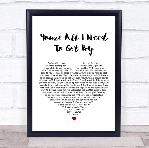 Marvin Gaye You're All I Need To Get By White Heart Song Lyric Music Wall Art Print