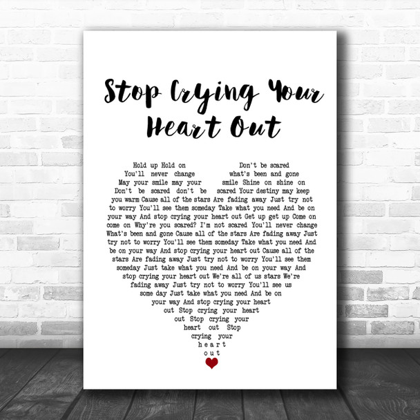 Oasis Stop Crying Your Heart Out White Heart Song Lyric Music Wall Art Print