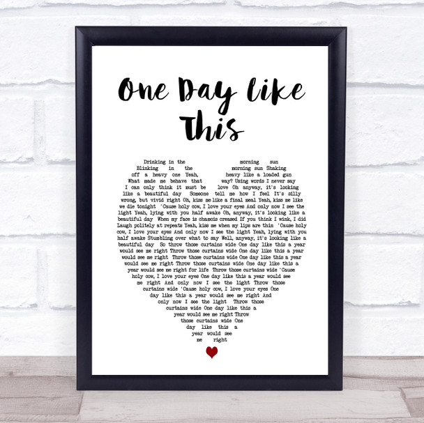 One Day Like This Elbow Heart Song Lyric Music Wall Art Print