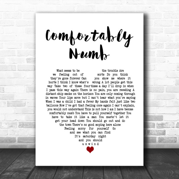 Pink Floyd Comfortably Numb White Heart Song Lyric Music Wall Art Print