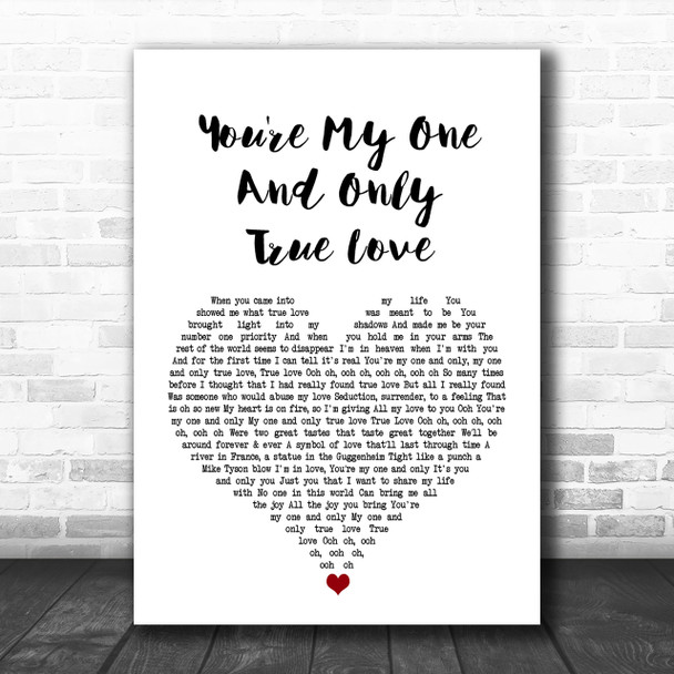 Seduction You're My One And Only (True Love) White Heart Song Lyric Music Wall Art Print