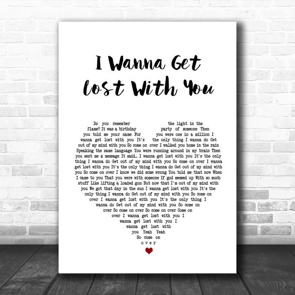 Stereophonics I Wanna Get Lost With You White Heart Song Lyric Music Wall Art Print