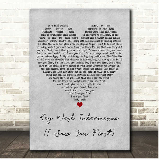 John Mellencamp Key West Intermezzo (I Saw You First) Grey Heart Song Lyric Print